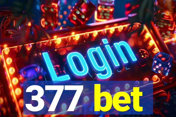 377 bet